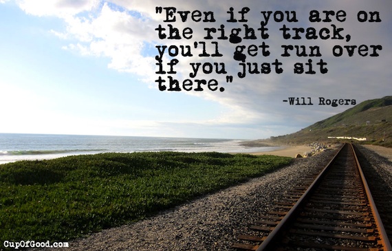 Cup of Good - Even if you are in the right track